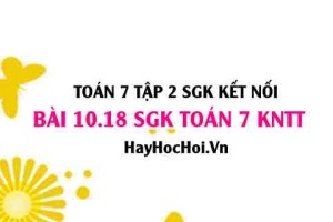 Bài 10.18 SGK Toán 7 Tập 2 Kết nối tri thức: Tính thể tích và diện tích làm hộp bánh ngọt